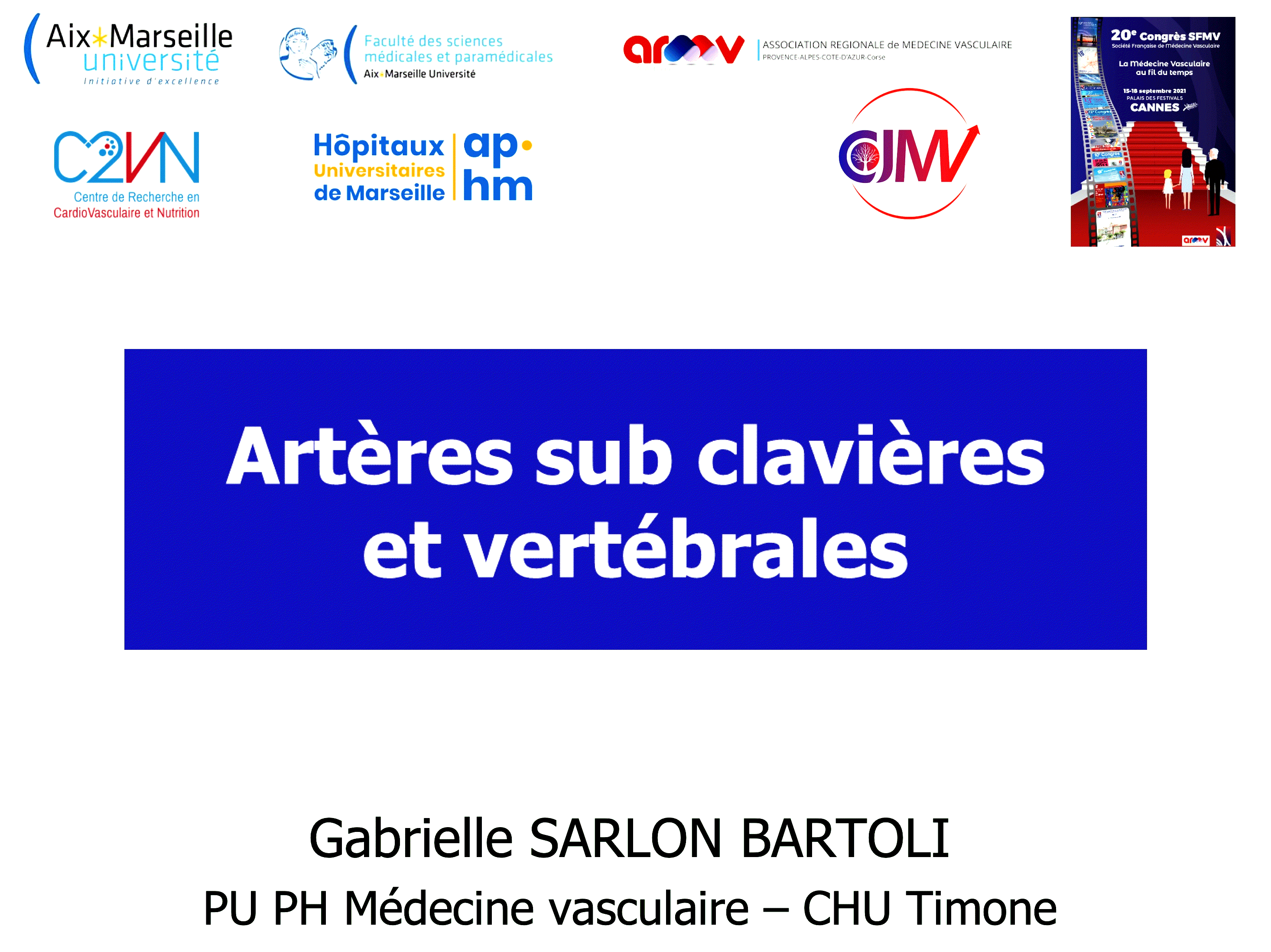 Pr SARLON - ED Sous Clavières - Vertébrales- Médecine Vasculaire - Marseille 