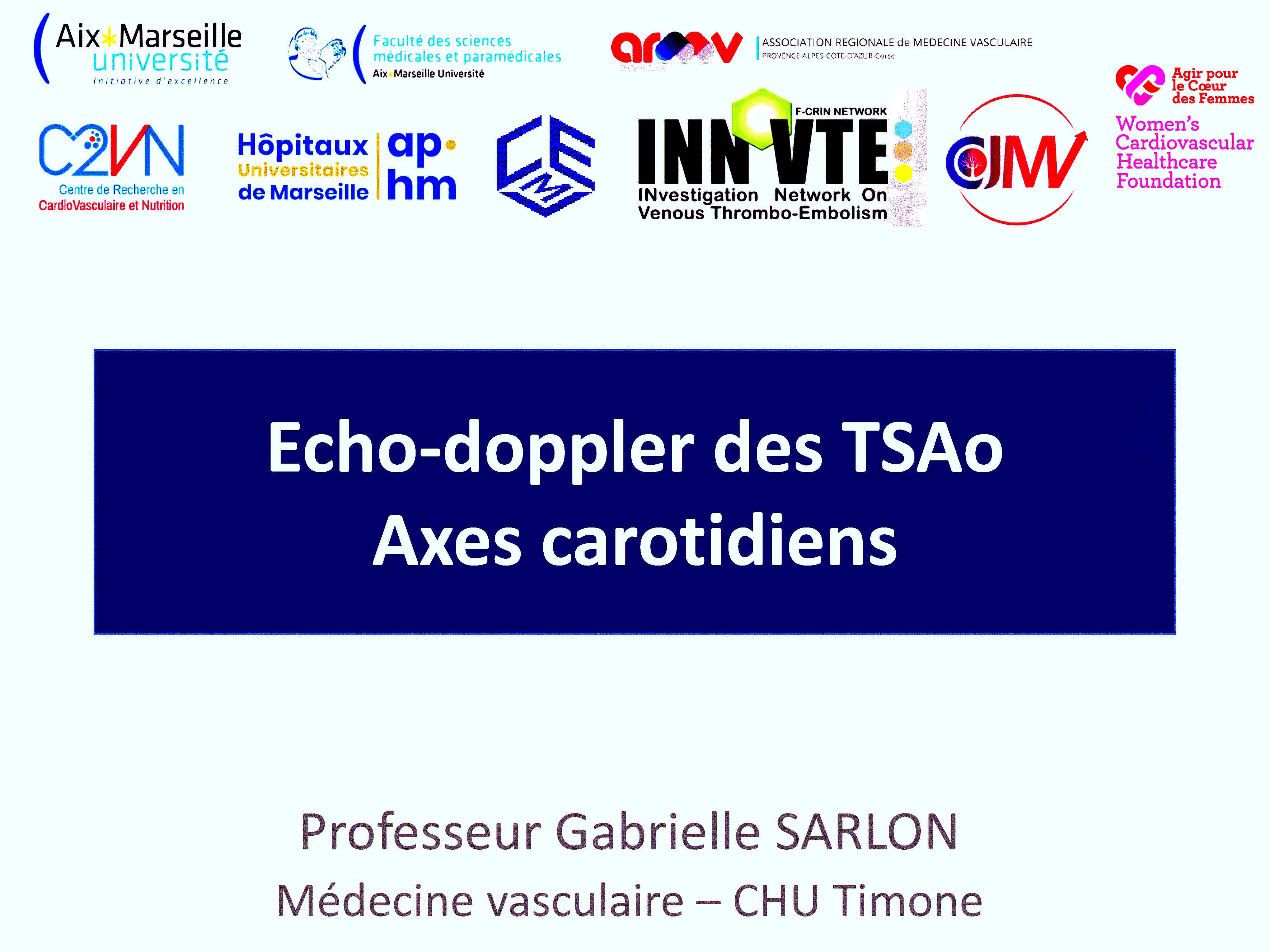 Pr SARLON - ED Carotides - Médecine Vasculaire - Marseille