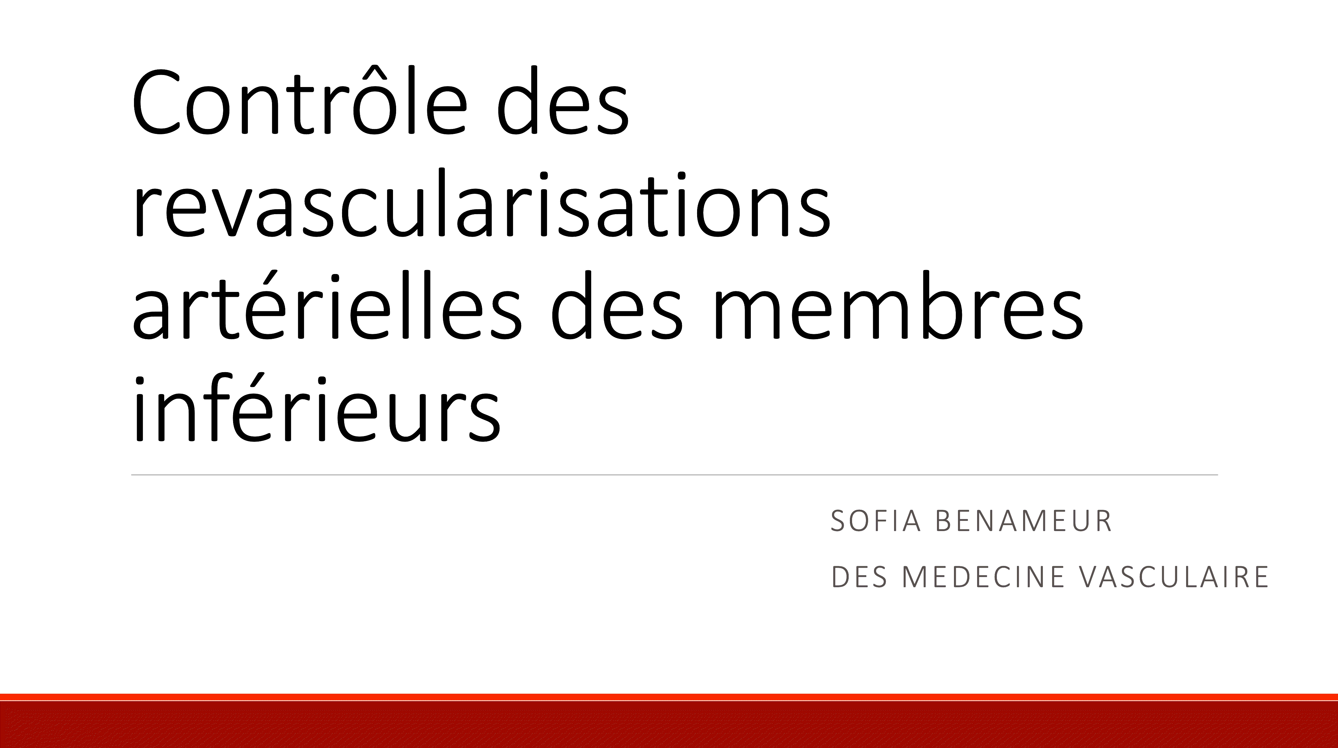 Revascularisation des Membres Inférieurs - Médecine Vasculaire - Marseille