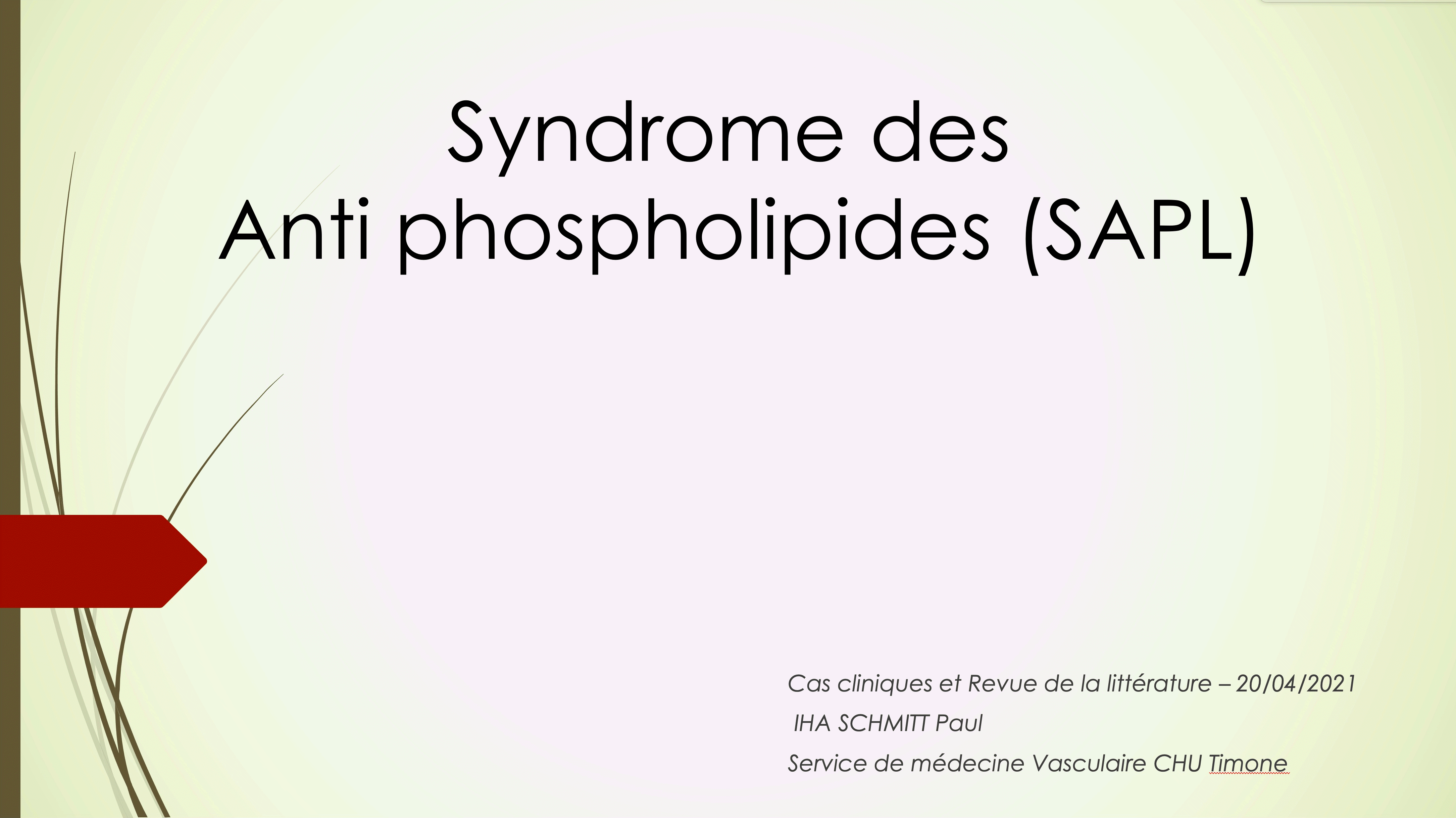 Syndrome des antiphospholipdes SAPL - Médecine Vasculaire - Marseille