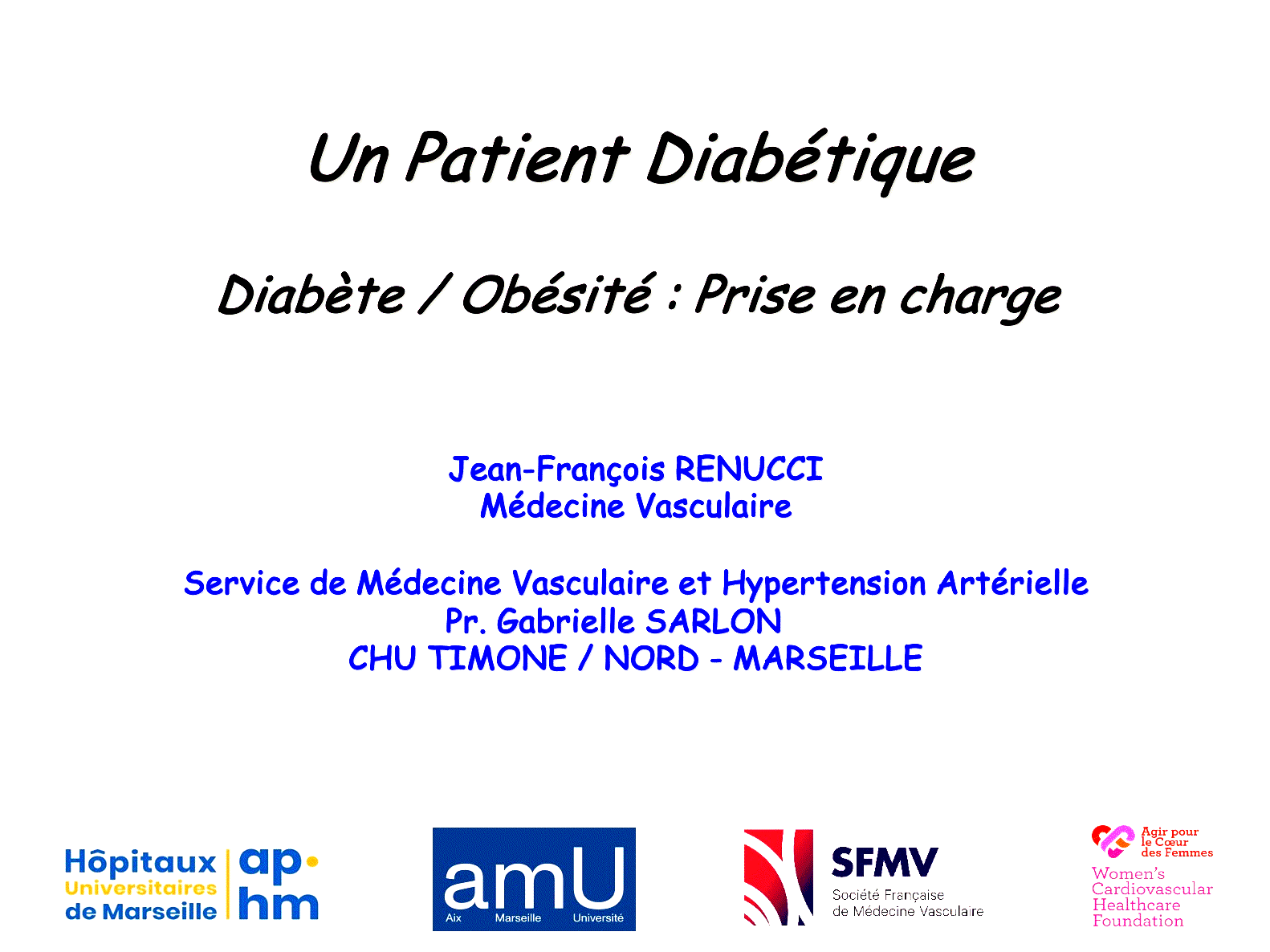 Dr Jean-FranÃ§ois RENUCCI - FMC - RISQUE CARDIO-VASCULAIRE - DIABETE - PRISE EN CHARGE