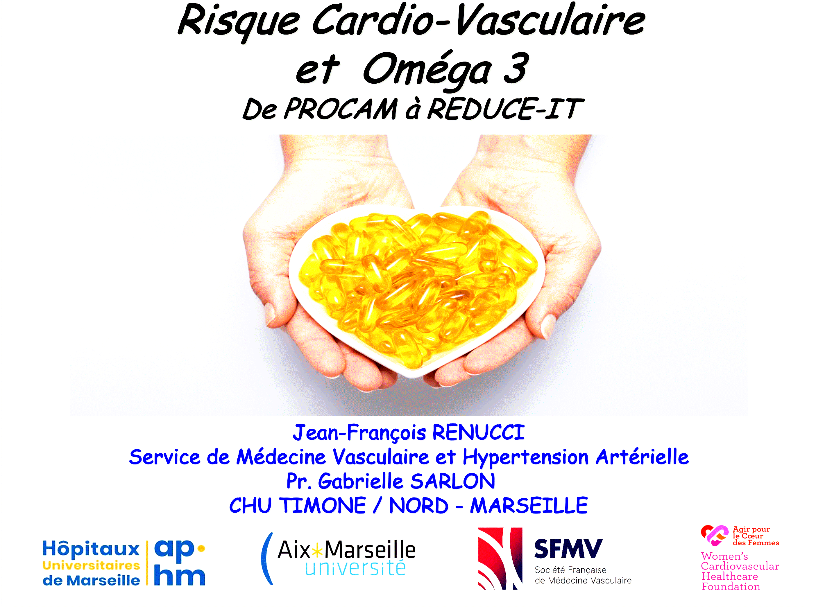 Dr RENUCCI - Risque Cardio-Vasculaire - Oméga 3